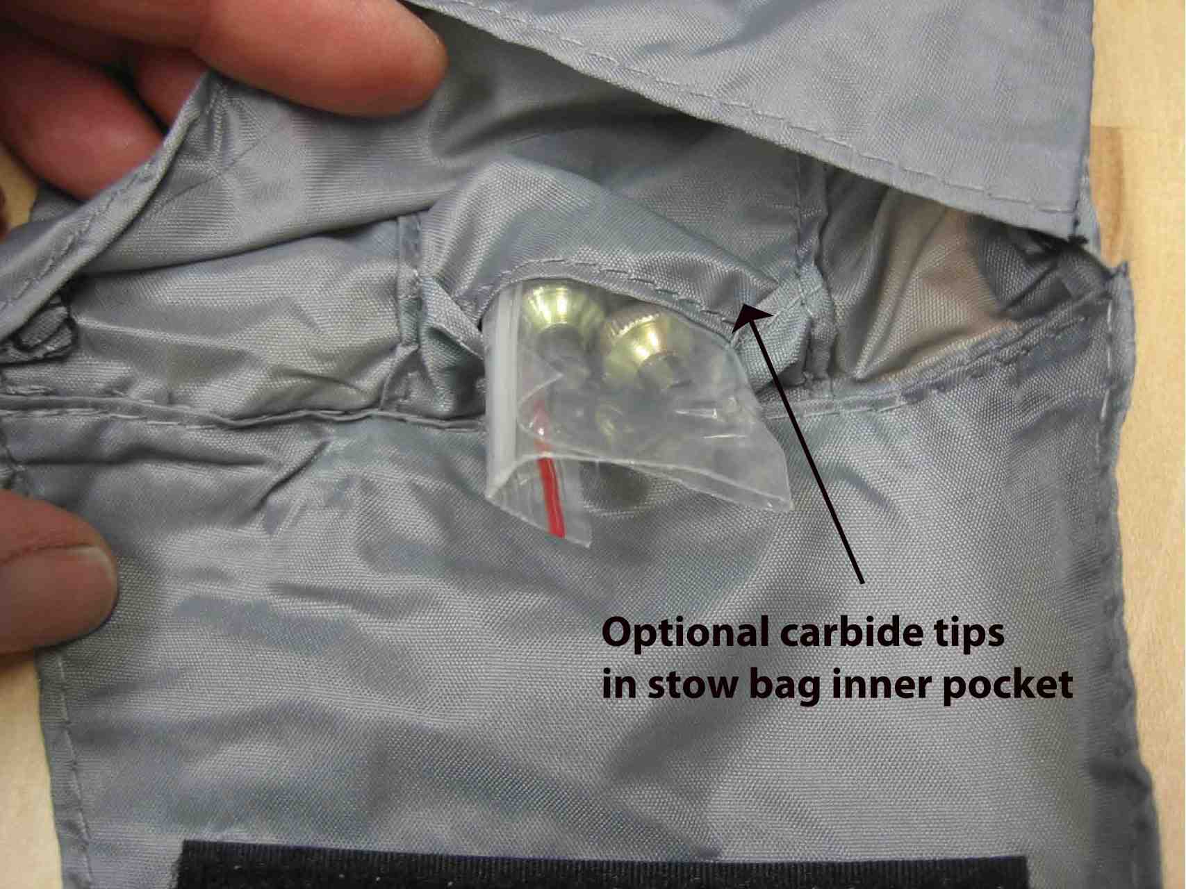 Optional carbide tips in stow bag pocket