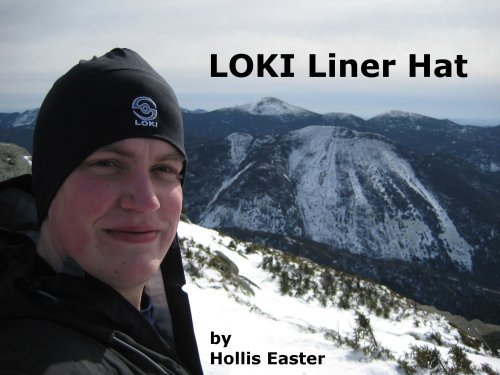 LOKI Liner Hat review by Hollis Easter
